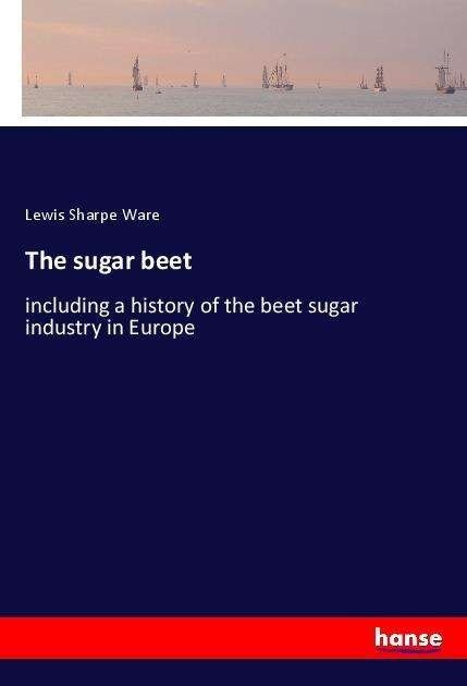 Cover for Ware · The sugar beet (Book)