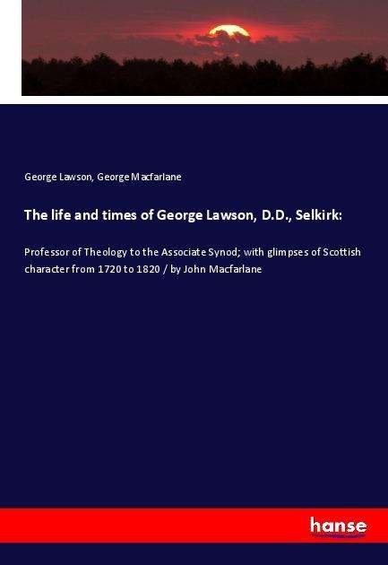 Cover for Lawson · The life and times of George Law (Bok)