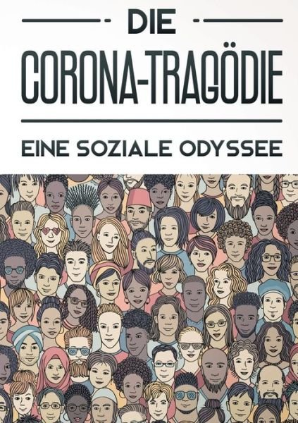 Cover for Siebert · Die Corona-Tragödie (Buch) (2020)