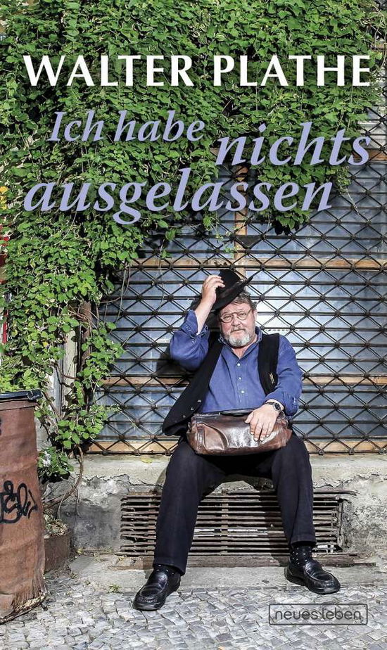 Cover for Plathe · Ich habe nichts ausgelassen (Book)