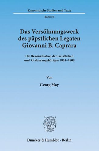 Das Versöhnungswerk des päpstlichen - May - Books -  - 9783428138487 - October 9, 2012