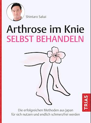 Cover for Shintaro Sakai · Arthrose im Knie selbst behandeln: Die erfolgreich (CD) (2019)