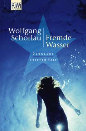 Cover for Wolfgang Schorlau · KiWi TB.964 Schorlau.Fremde Wasser (Book)