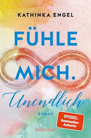 Cover for Kathinka Engel · Fühle mich. Unendlich (Book) (2022)