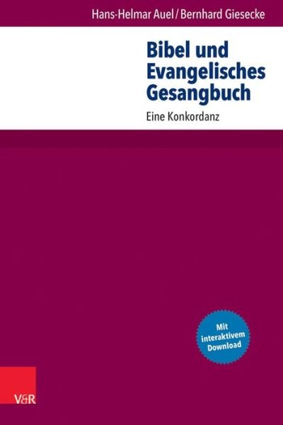 Bibel und Evangelisches Gesang - Giesecke - Books -  - 9783525570487 - January 16, 2017