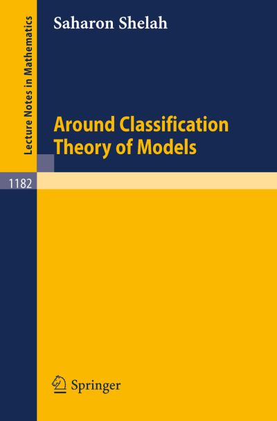 Cover for Saharon Shelah · Around Classification Theory of Models - Lecture Notes in Mathematics (Paperback Book) (1986)