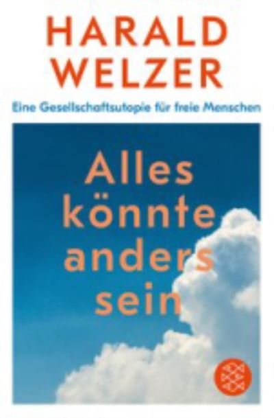 Harald Welzer · Alles konnte anders sein (Paperback Book) (2020)