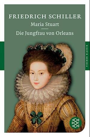 Cover for Friedrich Schiller · Maria Stuart / Die Jungfrau von Orleans (Bog) (2009)