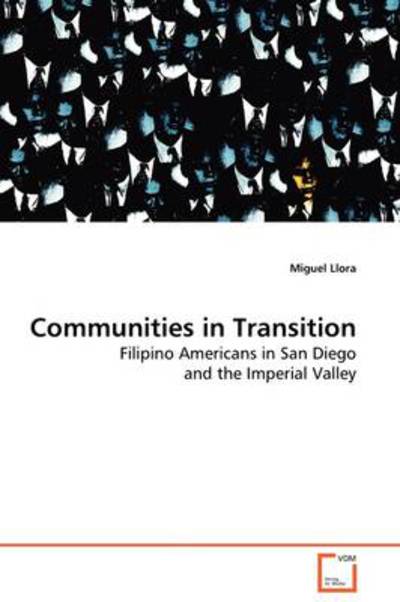 Cover for Miguel Llora · Communities in Transition: Filipino Americans in San Diego and the Imperial Valley (Paperback Book) (2009)