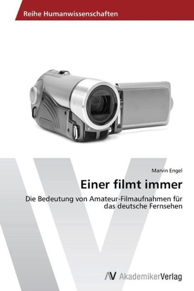 Cover for Engel Marvin · Einer Filmt Immer (Pocketbok) (2012)