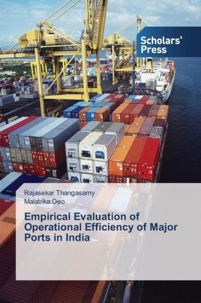Cover for Malabika Deo · Empirical Evaluation of Operational Efficiency of Major Ports in India (Paperback Book) (2014)