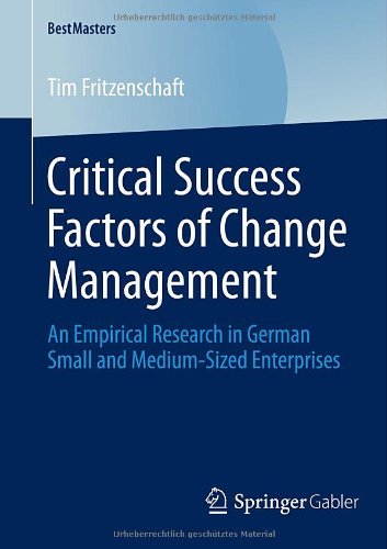Tim Fritzenschaft · Critical Success Factors of Change Management: An Empirical Research in German Small and Medium-Sized Enterprises - BestMasters (Paperback Book) [2014 edition] (2013)
