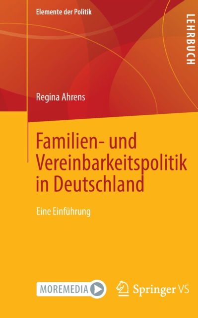 Cover for Regina Ahrens · Familien- und Vereinbarkeitspolitik in Deutschland (Paperback Book) (2022)