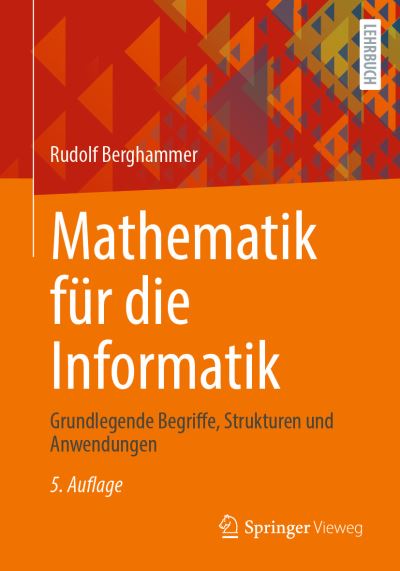 Cover for Rudolf Berghammer · Mathematik Für die Informatik (Book) (2024)