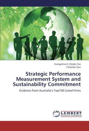 Cover for Yulianda Tjan · Strategic Performance Measurement System and Sustainability Commitment: Evidence from Australia's Top100 Listed Firms (Paperback Book) (2012)