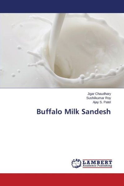 Cover for Chaudhary Jigar · Buffalo Milk Sandesh (Paperback Book) (2015)