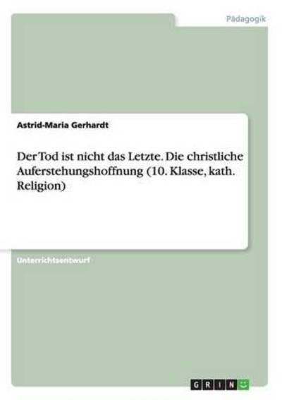 Cover for Gerhardt · Der Tod ist nicht das Letzte. (Buch) (2016)