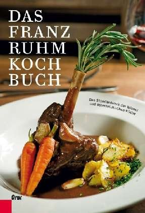 Cover for Ruhm · Das Franz Ruhm Kochbuch (Book)