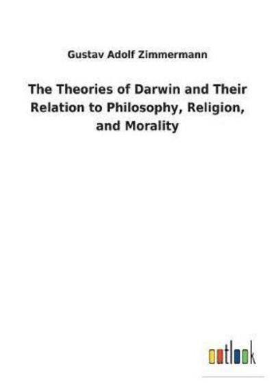 Cover for Zimmermann · The Theories of Darwin and T (Bok) (2017)