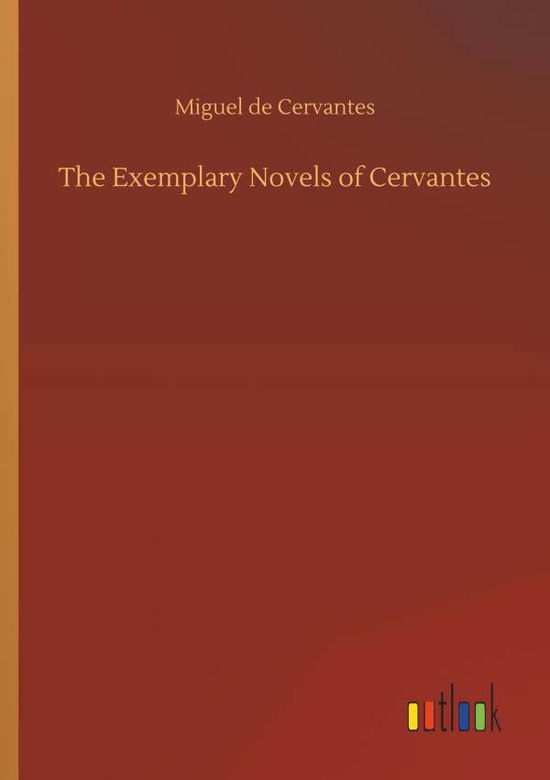 Cover for Cervantes · The Exemplary Novels of Cerva (Book) (2018)