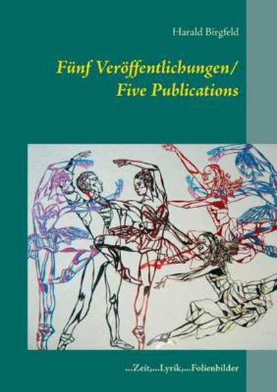 Cover for Harald Birgfeld · Funf Veroffentlichungen/ Five Publications (Paperback Book) [German edition] (2014)