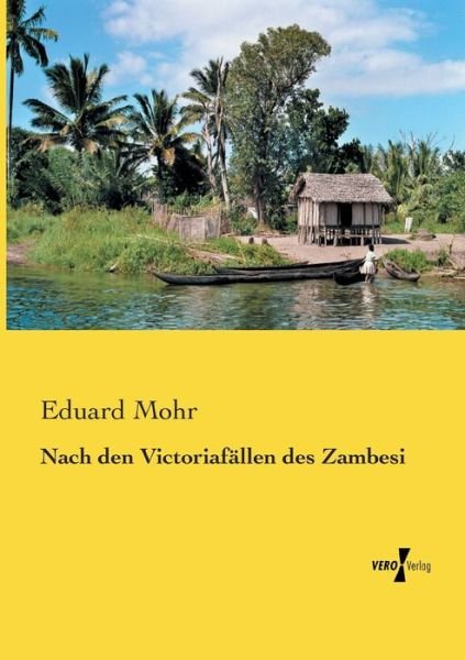 Cover for Mohr · Nach den Victoriafällen des Zambes (Bog) (2020)