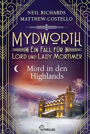 Cover for Matthew Costello · Mydworth - Mord in den Highlands (Book) (2022)