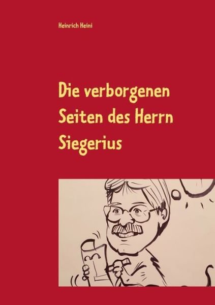 Cover for Heini · Die verborgenen Seiten des Herrn (Book) (2020)