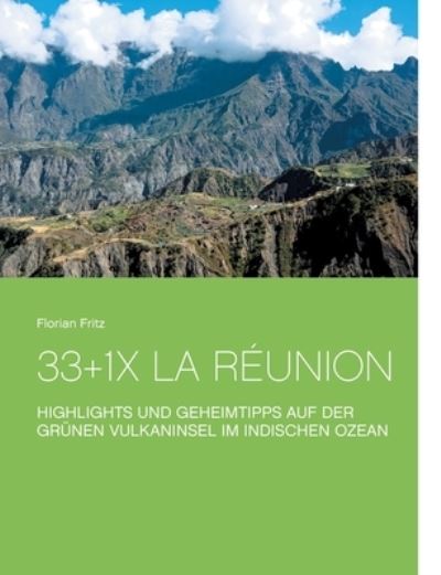 Cover for Florian Fritz · 33+1x La Reunion (Paperback Book) (2021)