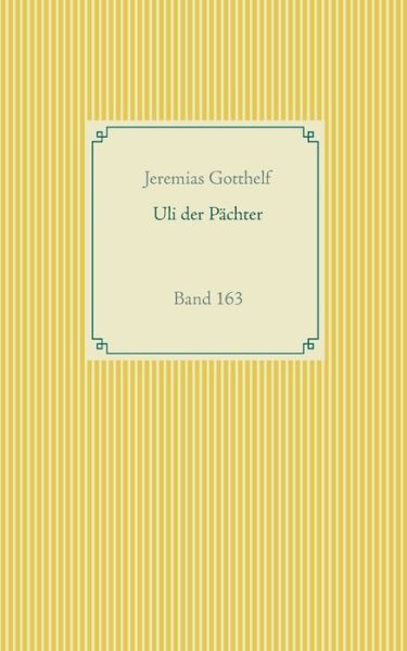 Cover for Gotthelf · Uli der Pächter (Book) (2020)