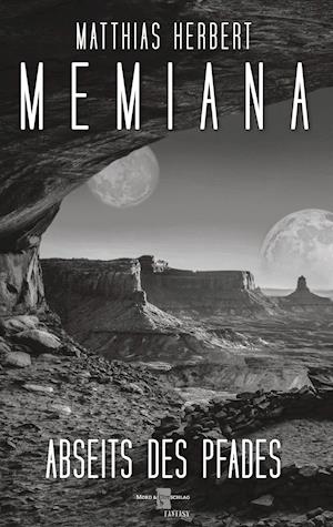 Cover for Matthias Herbert · Memiana 7 - Abseits des Pfades (Hardcover Book) (2021)