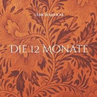 Cover for Ulrich Kulicke · Die 12 Monate (Paperback Book) (2022)