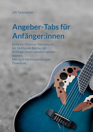Cover for Ulli Tuckmantel · Angeber-Tabs für Anfänger:innen (Paperback Book) (2022)