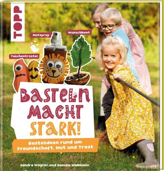 Cover for Winkler · Basteln macht stark! (Bok)