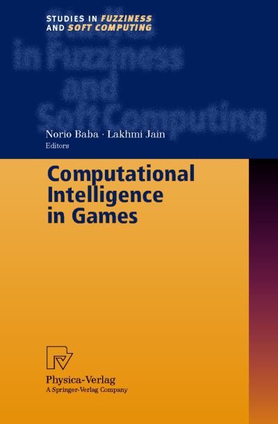 Cover for L Jain · Computational Intelligence in Games - Studies in Fuzziness and Soft Computing (Hardcover Book) [2001 edition] (2001)