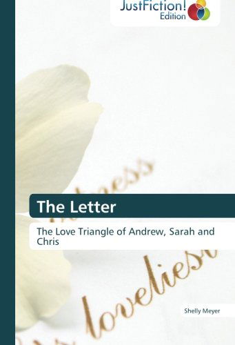 Cover for Shelly Meyer · The Letter: the Love Triangle of Andrew, Sarah and Chris (Paperback Book) (2013)