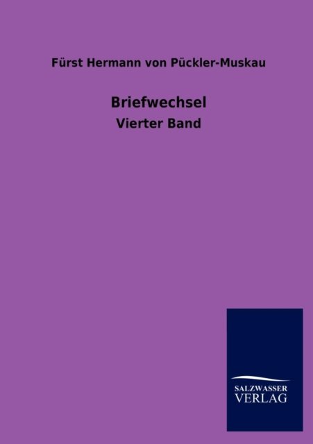 Cover for Furst Hermann Von Puckler-muskau · Briefwechsel (Paperback Bog) [German edition] (2012)