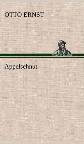 Cover for Otto Ernst · Appelschnut (Hardcover Book) [German edition] (2012)