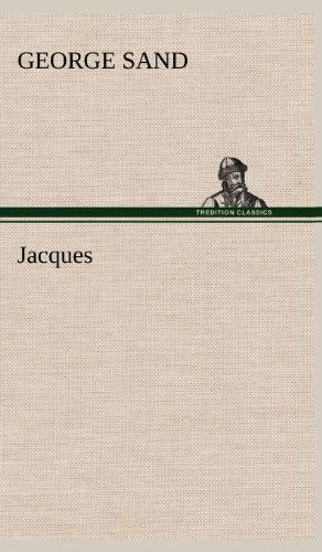 Cover for George Sand · Jacques (Hardcover bog) [French edition] (2012)