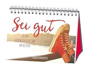 Cover for Grafik Werkstatt · Sei gut zu dir (Pocketbok) (2018)