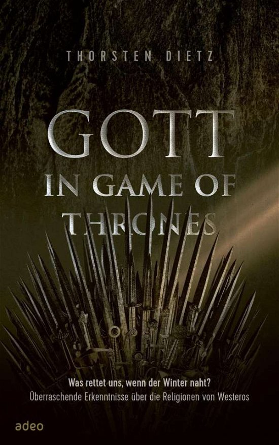 Cover for Dietz · Gott in Game of Thrones (Buch)