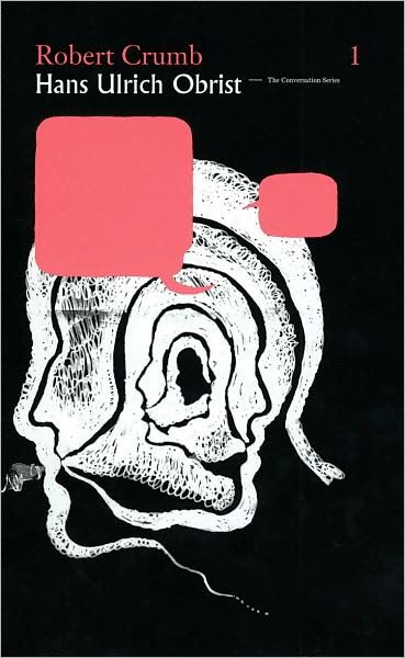 Cover for Hans-Ulrich Obrist · Robert Crumb / Hans-Ulrich Obrist - Conversation Series (Paperback Book) (2007)
