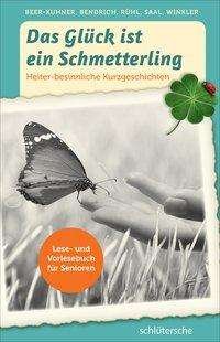 Cover for Beer-Kuhner · Das Glück ist ein Schmetter (Bog)