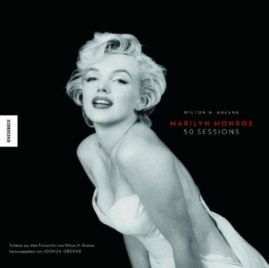 Cover for Greene · Marilyn Monroe 50 Sessions (Bok)