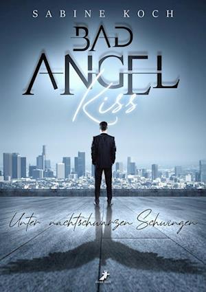 Cover for Sabine Koch · Bad Angel Kiss (Book) (2024)