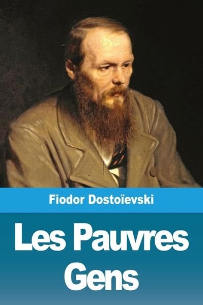 Cover for Fiodor Dostoïevski · Les Pauvres Gens (Paperback Bog) (2019)