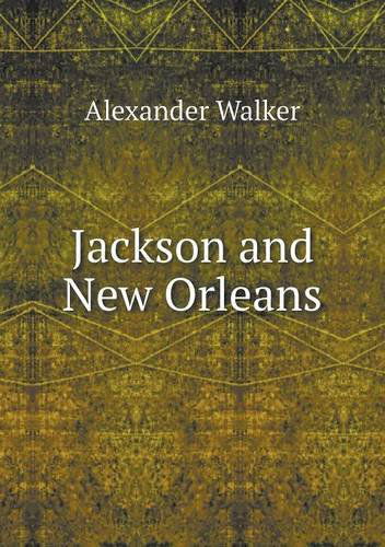 Cover for Alexander Walker · Jackson and New Orleans (Paperback Book) (2013)