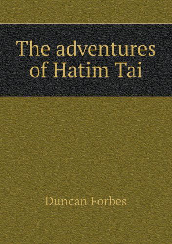 Cover for Duncan Forbes · The Adventures of Hatim Tai (Paperback Book) (2013)