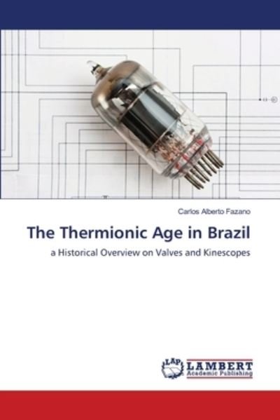 Cover for Fazano · The Thermionic Age in Brazil (Book) (2018)