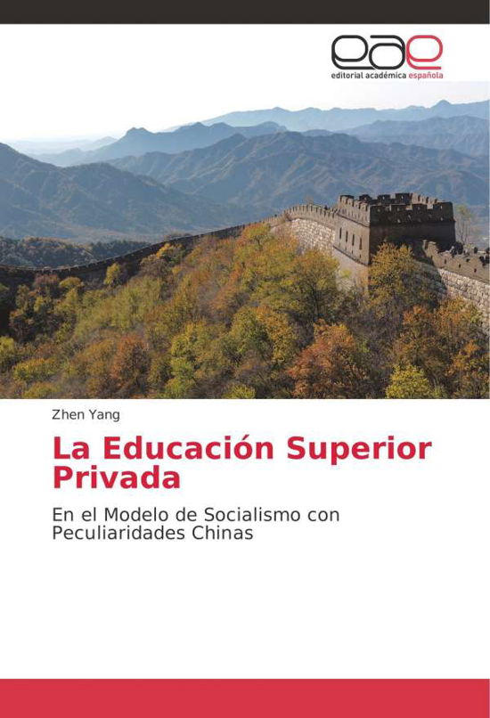 Cover for Yang · La Educación Superior Privada (Bok) (2018)